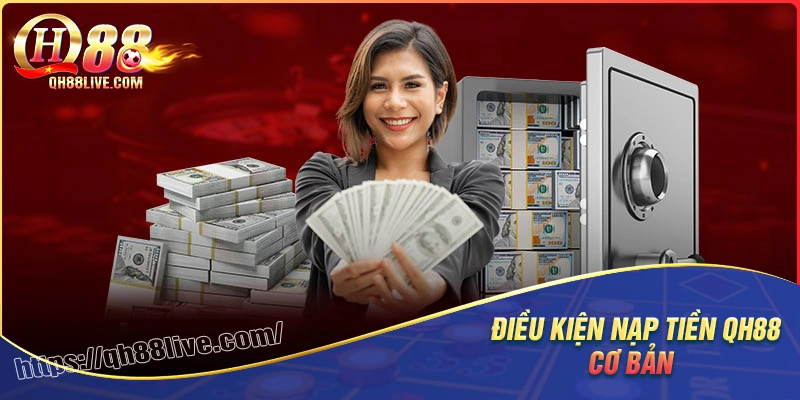 Nạp tiền QH88 siêu nhanh với nhiều phương thức