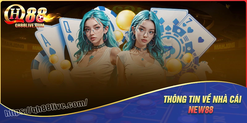 Giới thiệu New88 co giao diện sang trọng, thân thiện