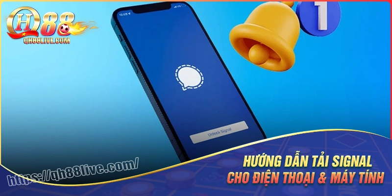 Hướng dẫn tải signal cho máy tính và điện thoại