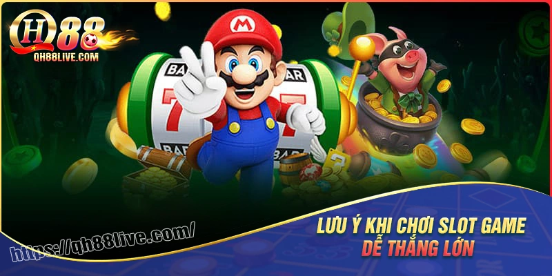 Lưu ý khi chơi slot - chơi để thắng chứ không chỉ giải trí