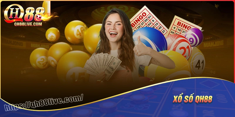 Xổ số qh88 - Đa dạng thưởng lớn đổi trả vận may mỗi ngày